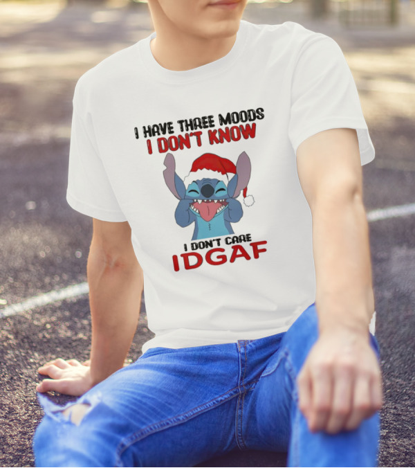 I Have Three Moods I Don't Know I Don't Care IDGAF Christmas Stitch Santa Hat T-Shirt