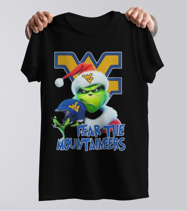 Grinch Fear The Mountaineers West Virginia Christmas Holiday T-Shirt