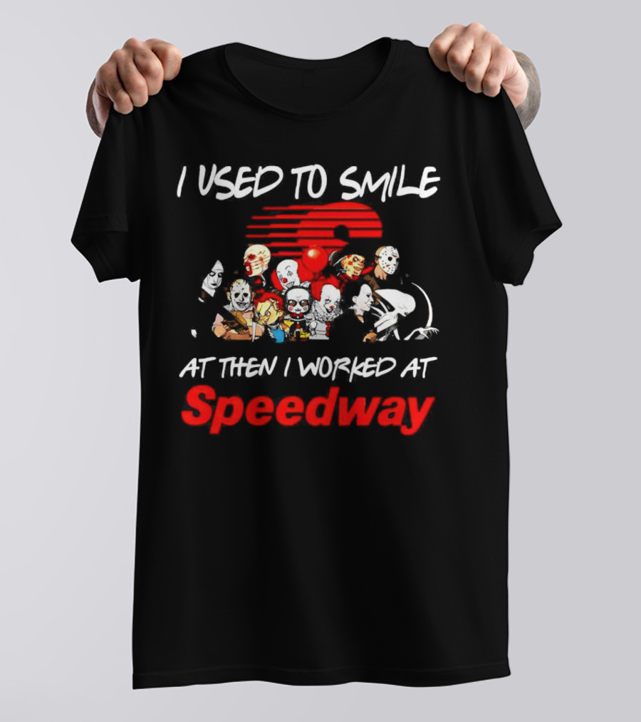 I Used To Smile Then I Worked At Speedway Horror Characters T-Shirt