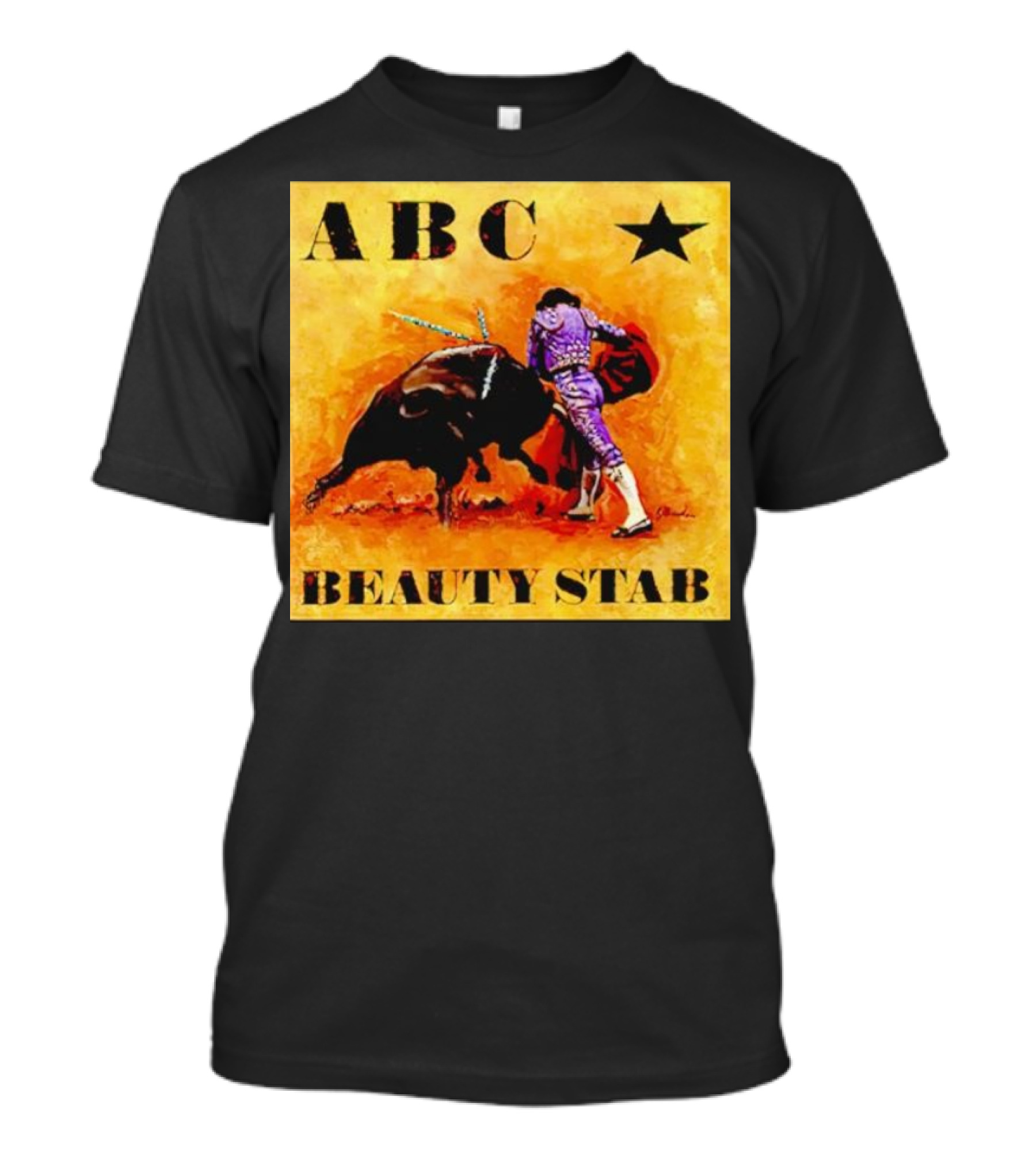 ABC Beauty Stab Matador Encounter With Bull And Star T-Shirt