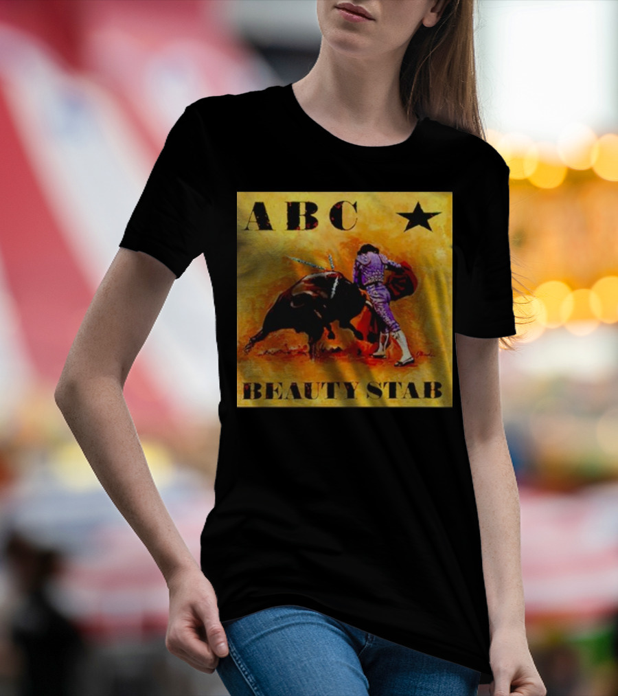 ABC Beauty Stab Matador Encounter With Bull And Star T-Shirt