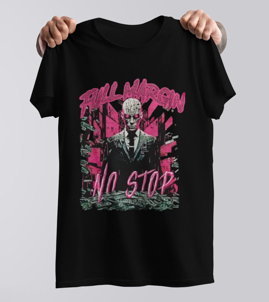 Full Margin No Stop Cyberpunk Businessman In Pink And Green Dystopian Cityscape T-Shirt