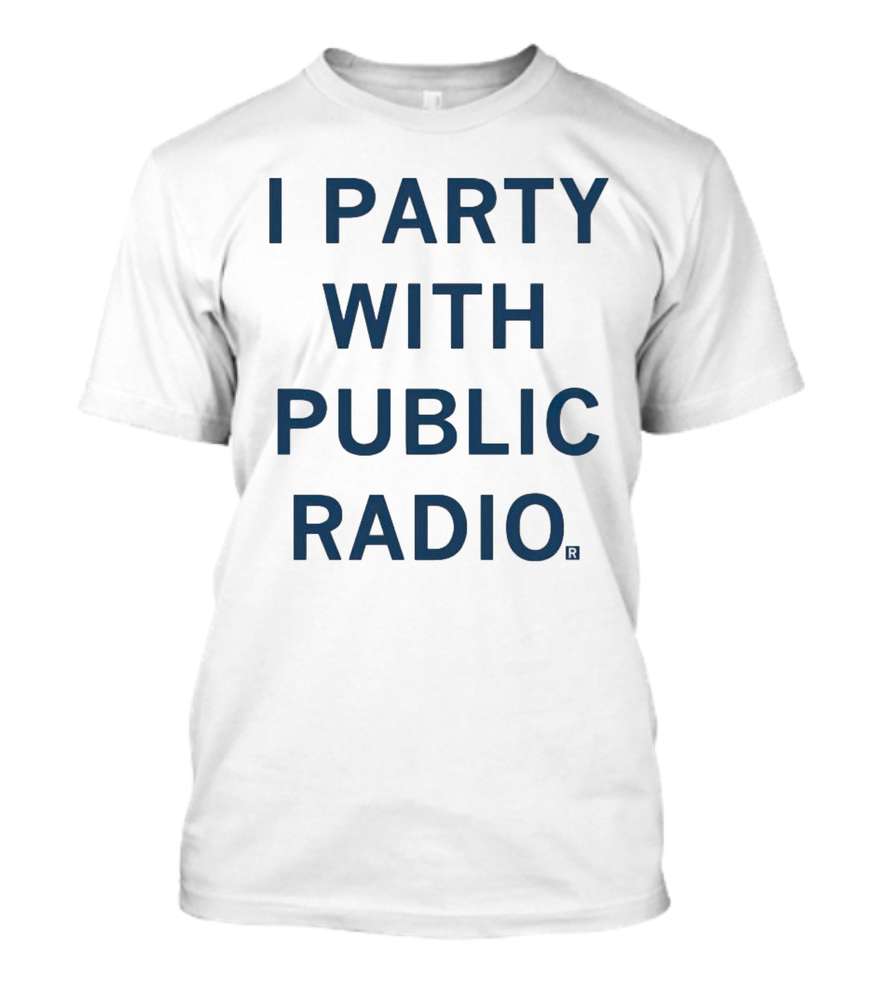 I Party With Public Radio T-Shirt