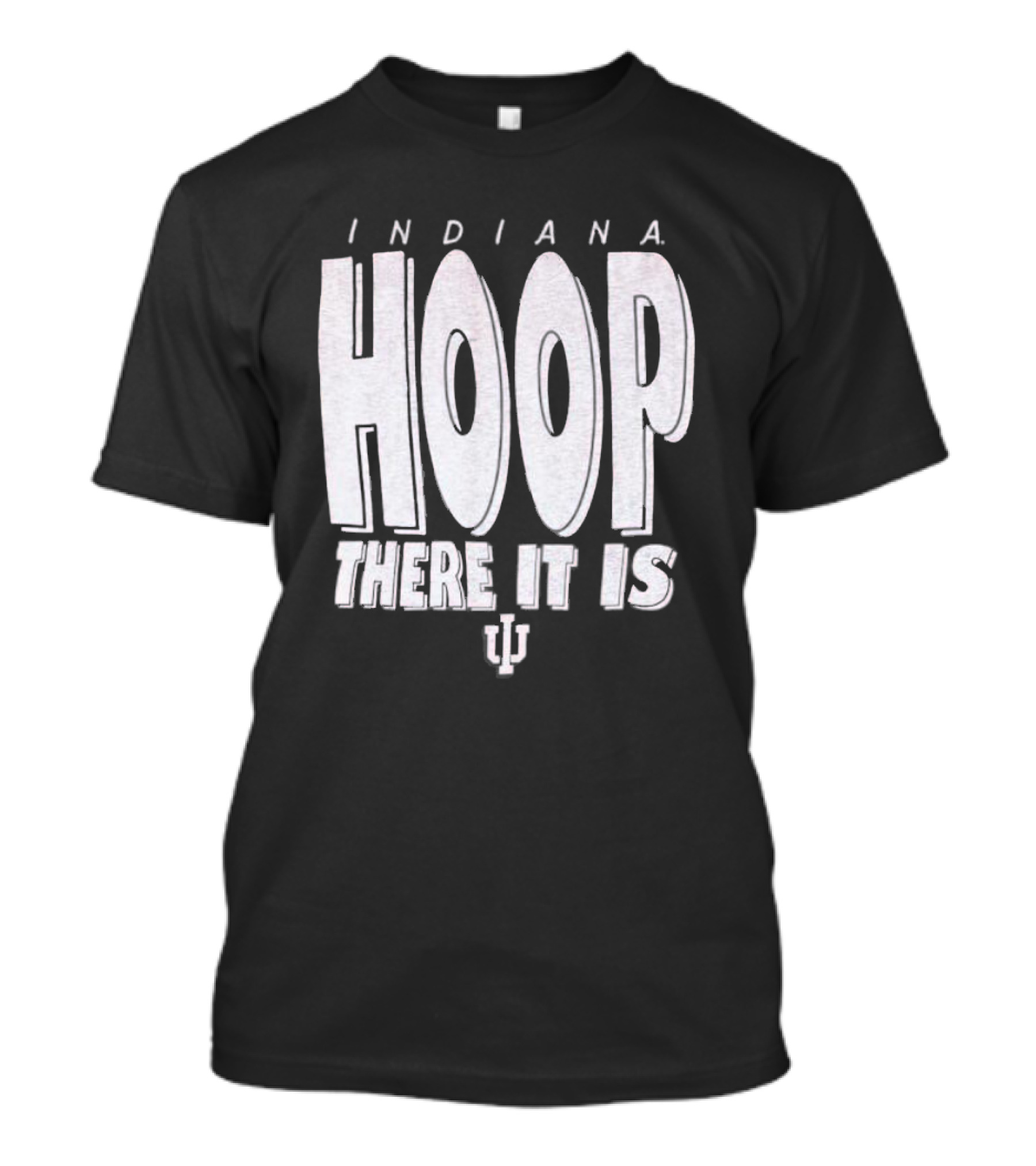 Indiana Hoop There It Is IU T-Shirt