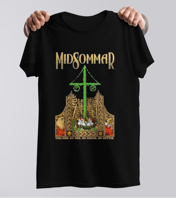 Midsommar This High My Fire Scene With Maypole And Forest Emblems T-Shirt