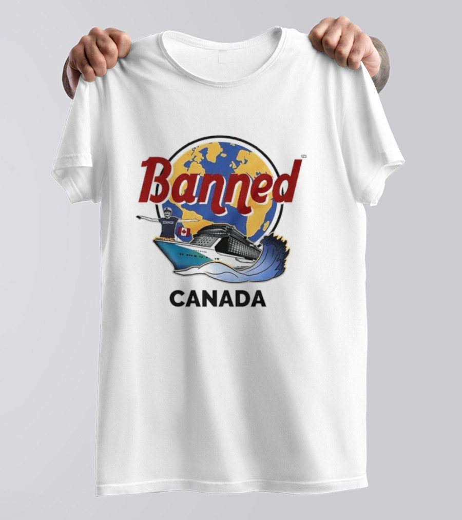 Banned From Canada Map Ship Wave T-Shirt