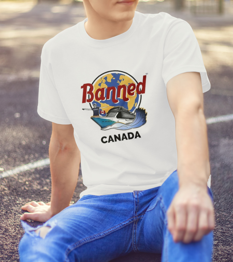 Banned From Canada Map Ship Wave T-Shirt