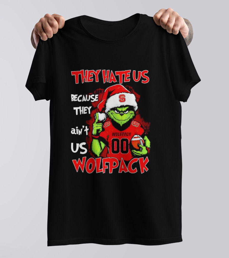 They Hate Us Because They Ain't Us Wolfpack Grinch Christmas 00 Custom Number T-Shirt