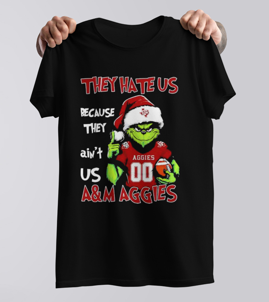 Grinch Texas A&M Aggies They Hate Us Because They Ain’t Us Christmas 00 Football T-Shirt