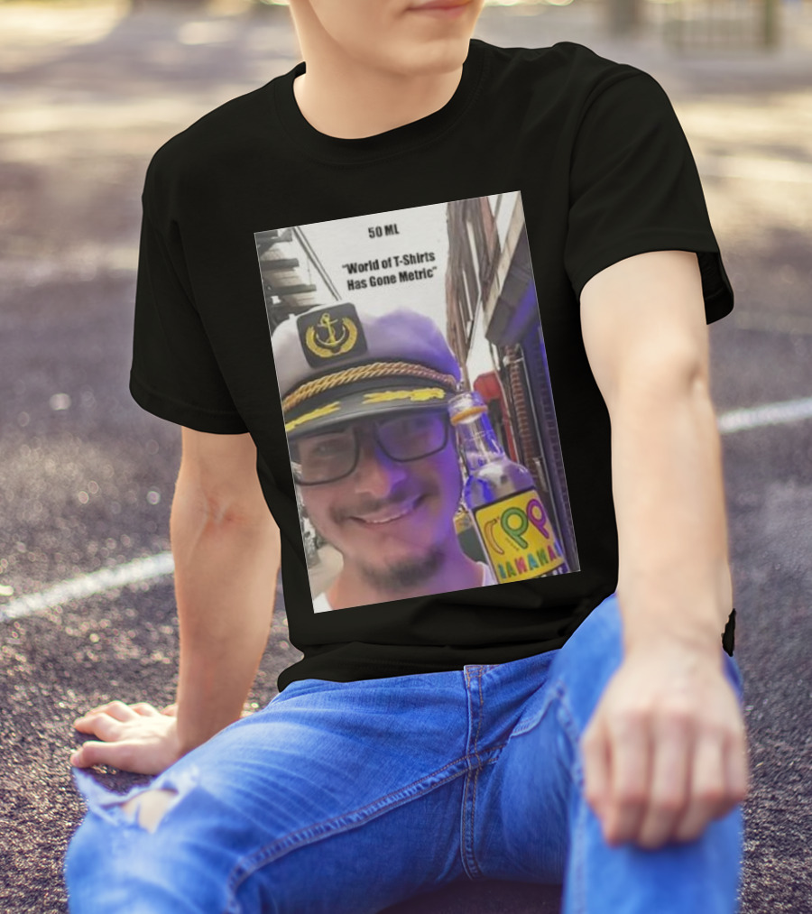 50 ML World Of T-Shirts Has Gone Metric Captain Hat Smiling Man With Banana Drink T-Shirt