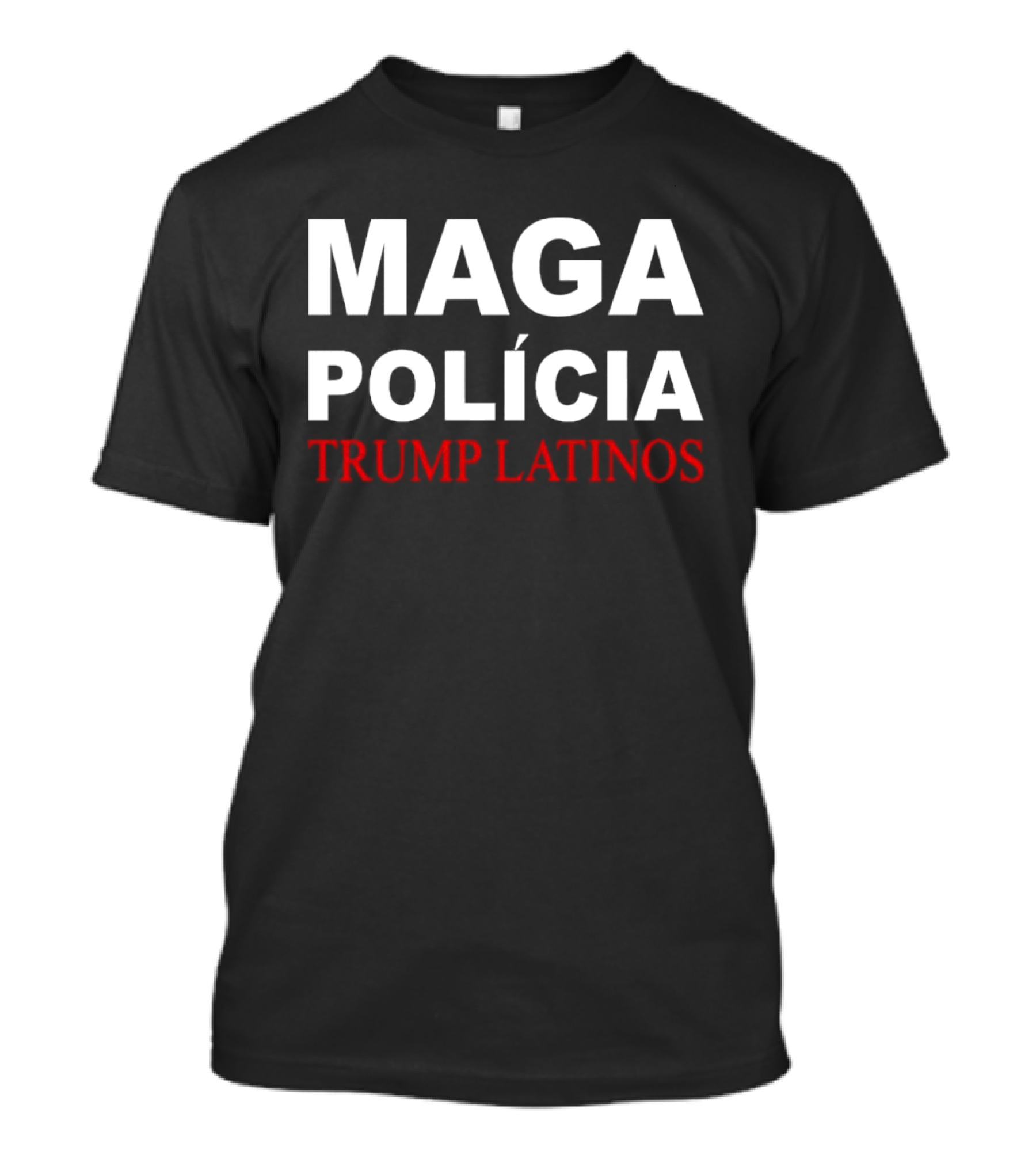 MAGA Polícia Trump Latinos T-Shirt