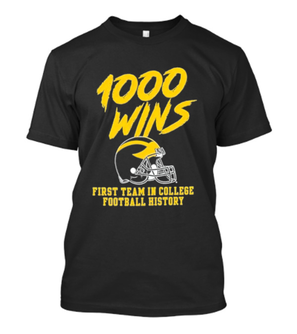 Michigan Wolverines 1000 Wins First Team In College Football History Helmet T-Shirt