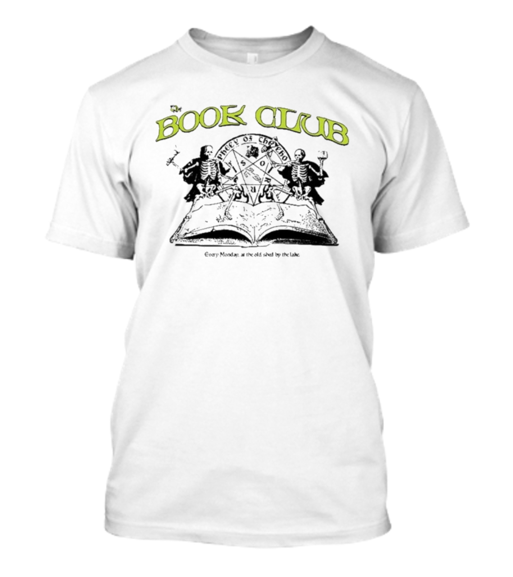 Book Club Every Monday At The Old Shed By The Lake With Mystical Skeletons And Open Book T-Shirt