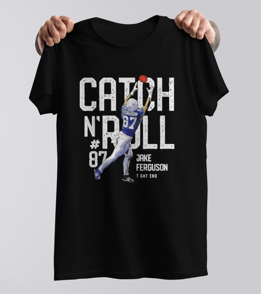 Catch N' Roll Jake Ferguson #87 Dallas Tight End T-Shirt