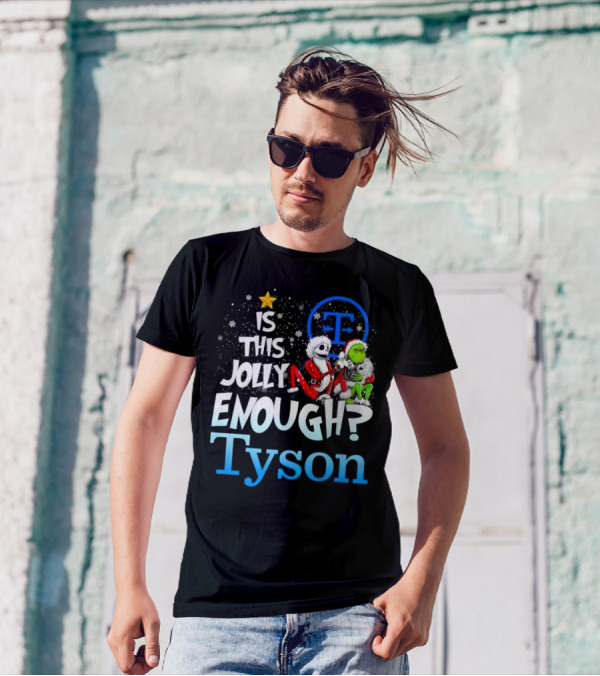 Is This Jolly Enough Jack Skellington And Grinch Tyson T-Shirt