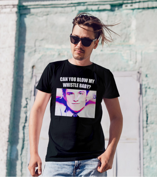 Can You Blow My Whistle Baby Josh Hutcherson T-Shirt