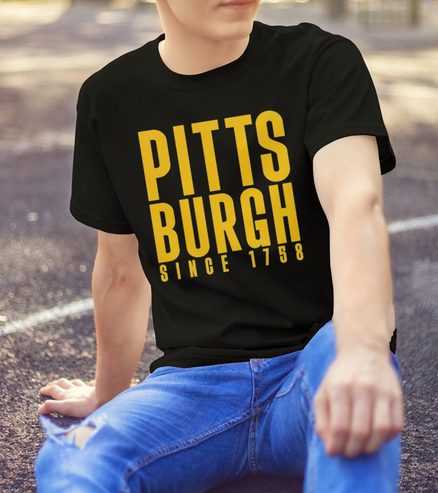 Pittsburgh Since 1758 T-Shirt