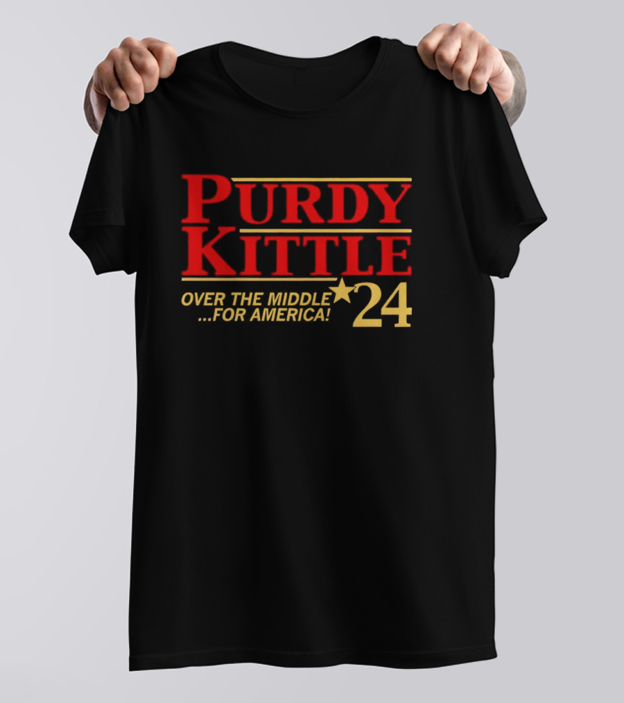 Purdy Kittle Over The Middle For America 24 Star T-Shirt