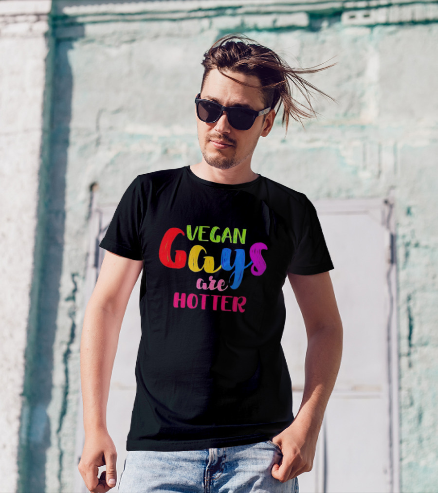 Vegan Gays Are Hotter Rainbow Pride Text T-Shirt