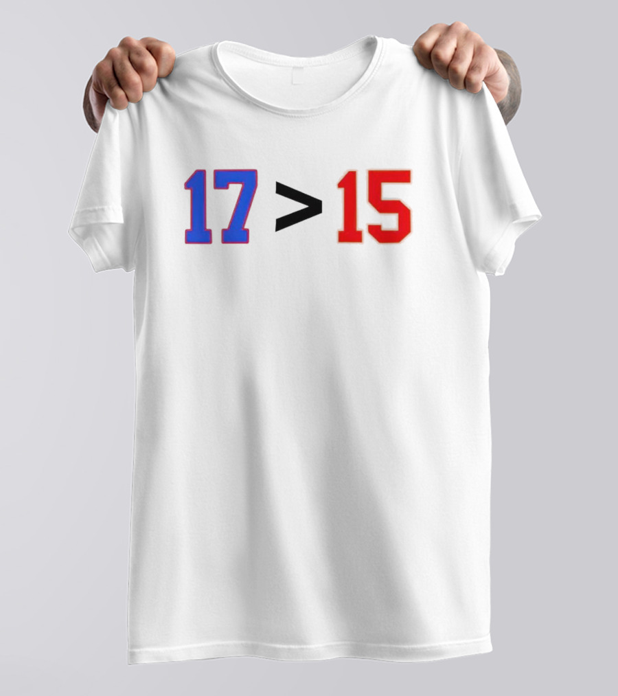 Josh Allen 17 Greater Than Patrick Mahomes 15 T-Shirt
