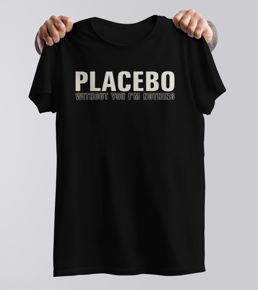 Placebo Without You I'm Nothing Album T-Shirt