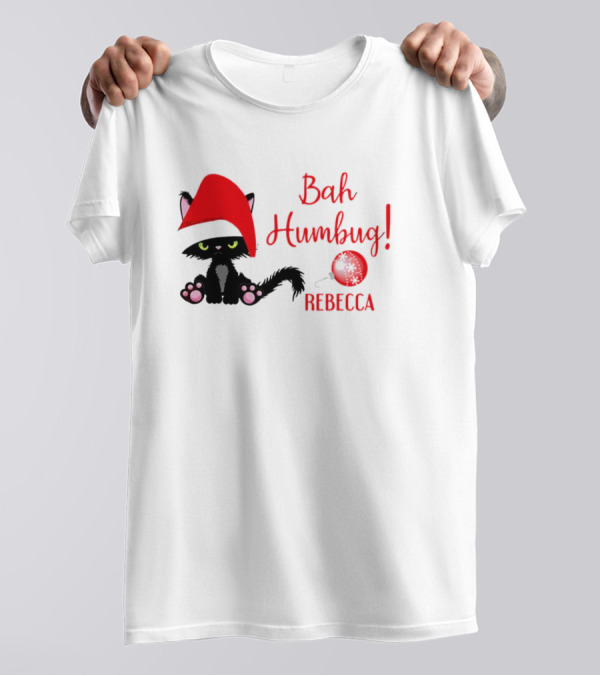 Santa Black Cat Bah Humbug Xmas Custom Name Rebecca T-Shirt