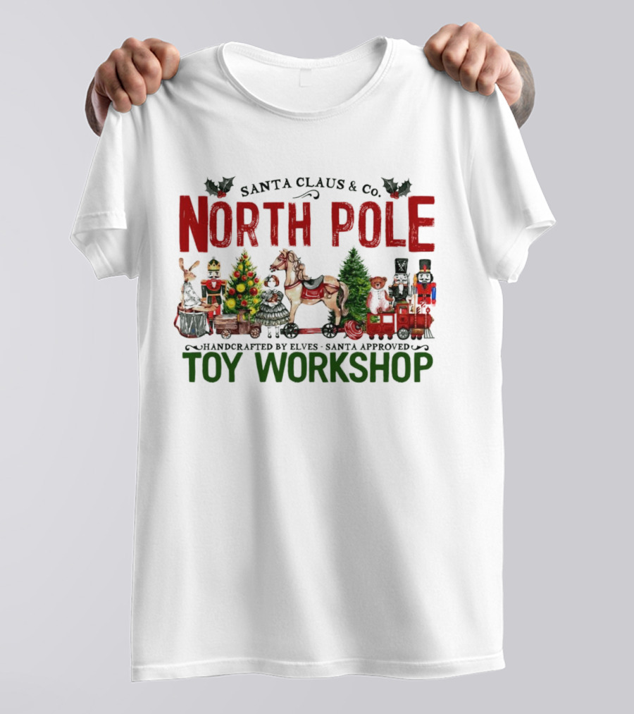 Santa Claus And Co. North Pole Handcrafted By Elves Santa Approved Toy Workshop T-Shirt