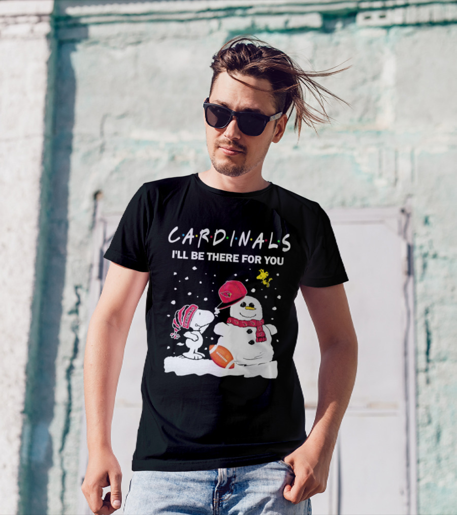 Cardinals I'll Be There For You Snoopy And Snowman Christmas T-Shirt