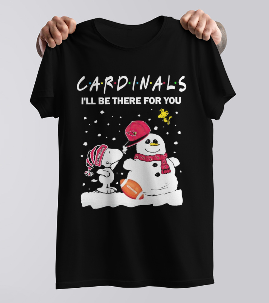 Cardinals I'll Be There For You Snoopy And Snowman Christmas T-Shirt