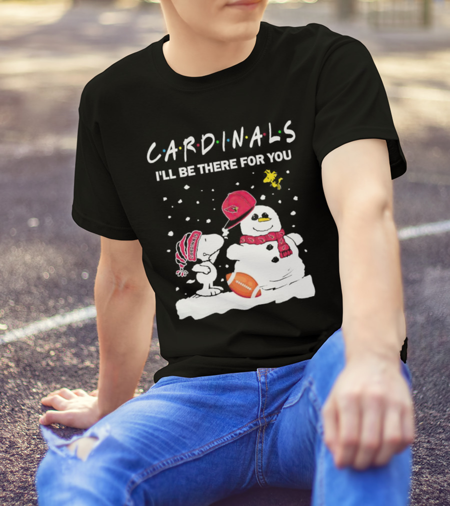Cardinals I'll Be There For You Snoopy And Snowman Christmas T-Shirt