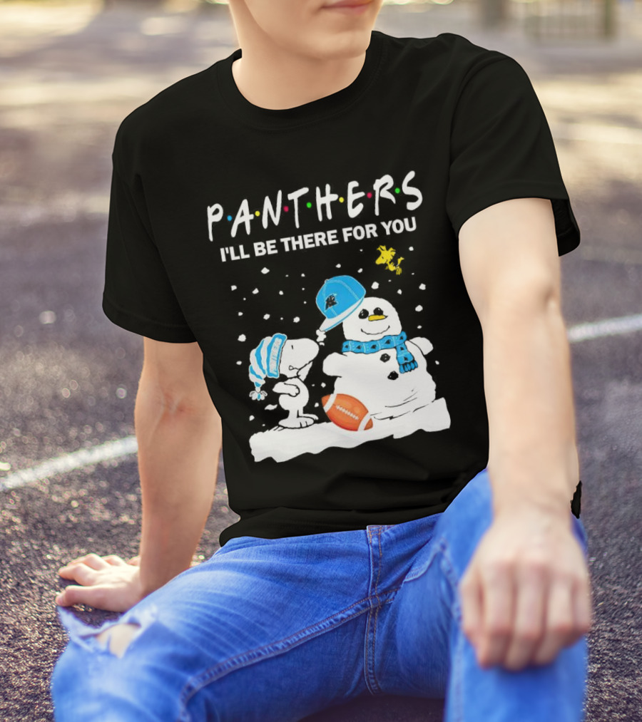 Snoopy And Snowman With Panthers I'll Be There For You Christmas Football T-Shirt