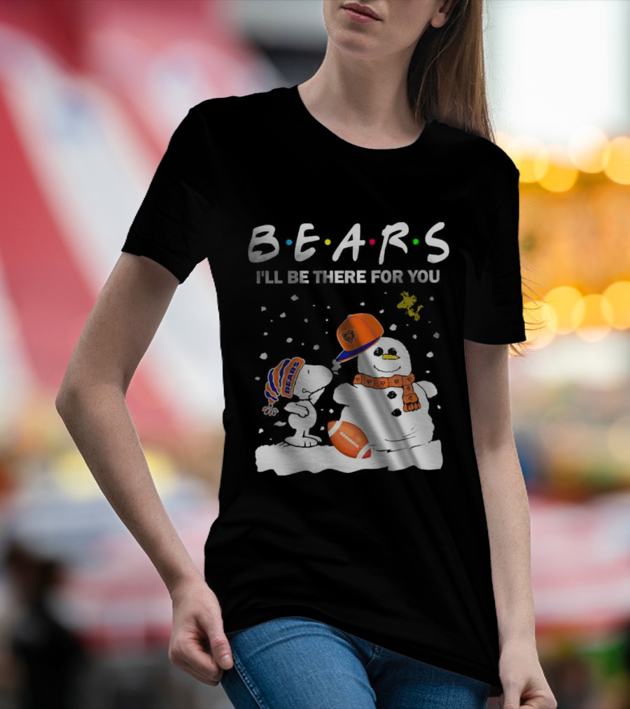 Snoopy And Snowman Chicago Bears I'll Be There For You Christmas Football T-Shirt