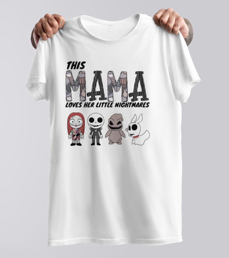 This Mama Loves Her Little Nightmares The Nightmare Before Christmas Sally Jack Zero Oogie T-Shirt