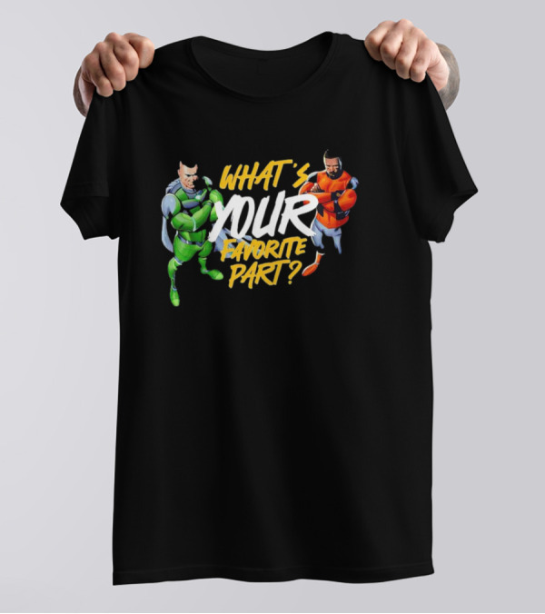 WHAT’S YOUR FAVORITE PART SUPERHERO DOCHOSON DUO T-Shirt