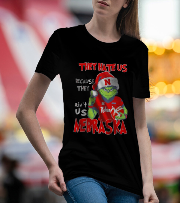 Nebraska Santa Grinch They Hate Us Because They Ain’t Us T-Shirt