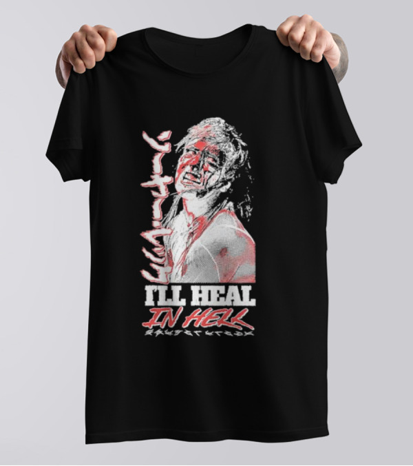 Sawyer Wreck I'll Heal In Hell T-Shirt