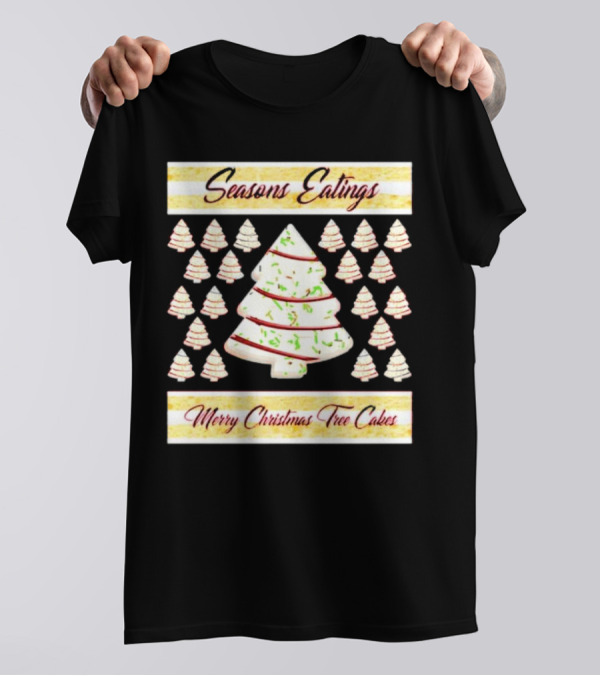 Seasons Eatings Merry Christmas Tree Cakes With Festive Tree T-Shirt