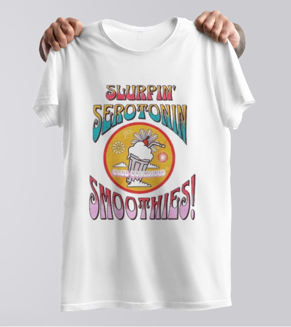 SLURPIN' SEROTONIN SMOOTHIES DELICIOUS T-Shirt