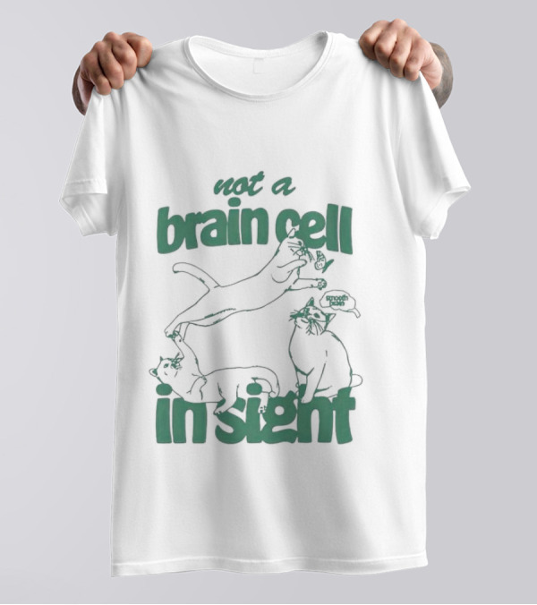 Not A Brain Cell In Sight Snoot Boopers Cats T-Shirt