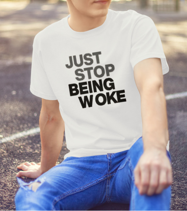 Paula London Just Stop Being Woke Black Lettered Message T-Shirt