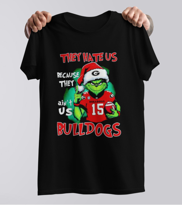 Grinch Santa Bulldogs They Hate Us Because They Ain't Us Football T-Shirt