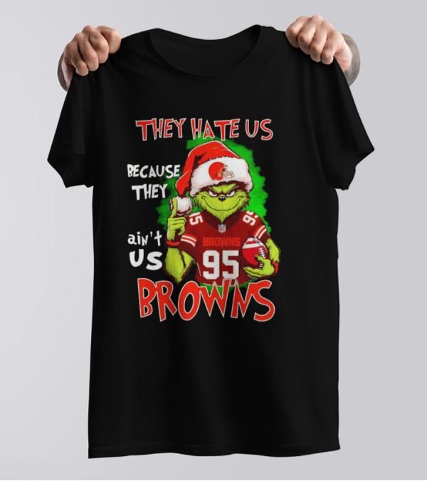 Myles Garrett Grinch They Hate Us Because They Ain't Us Browns NFL Football 95 Santa Hat T-Shirt