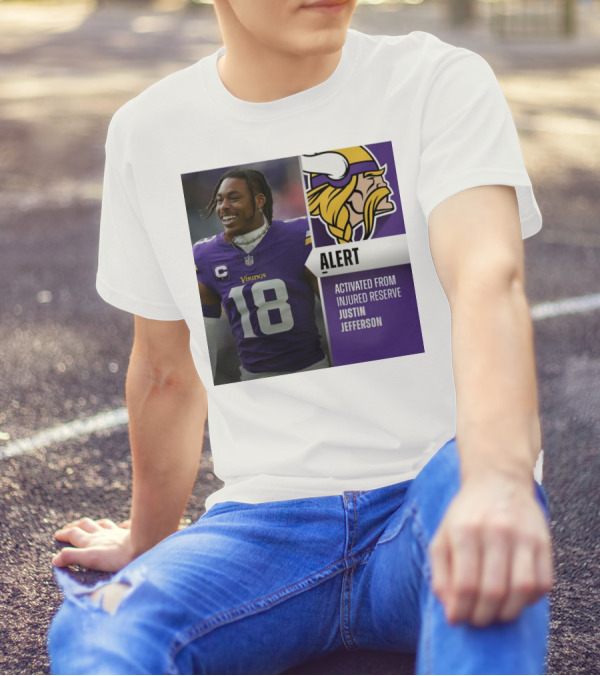 Alert Activated From Injured Reserve Justin Jefferson Vikings 18 T-Shirt