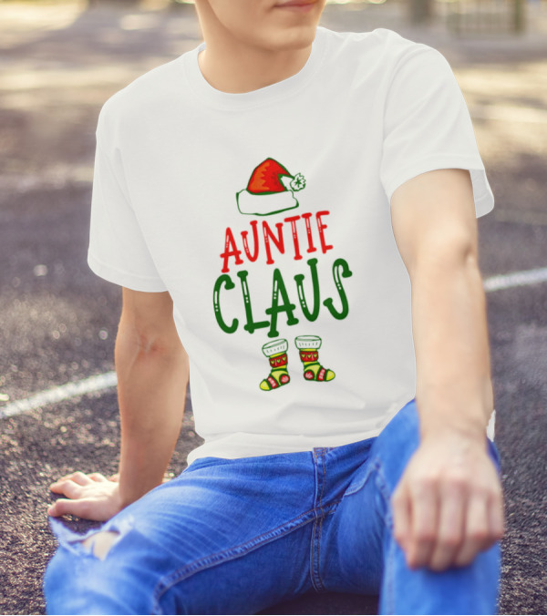 Auntie Claus Christmas Holiday Hat And Festive Socks T-Shirt