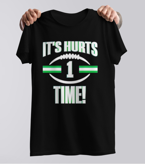 It's Hurts Time Football Number 1 T-Shirt
