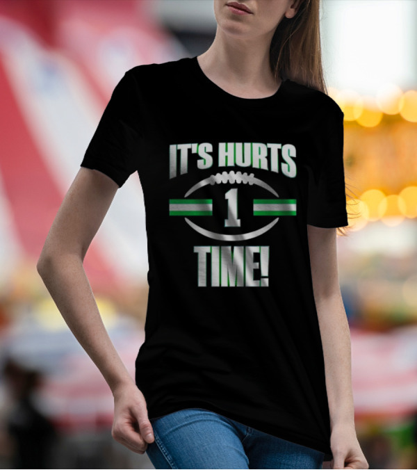 It's Hurts Time Football Number 1 T-Shirt