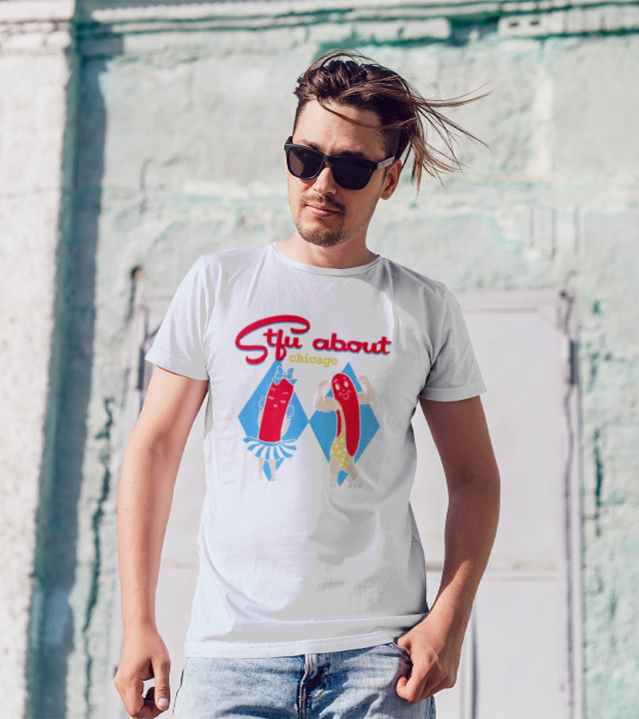 Stfu About Chicago Cartoon Hot Dogs In T-Shirt