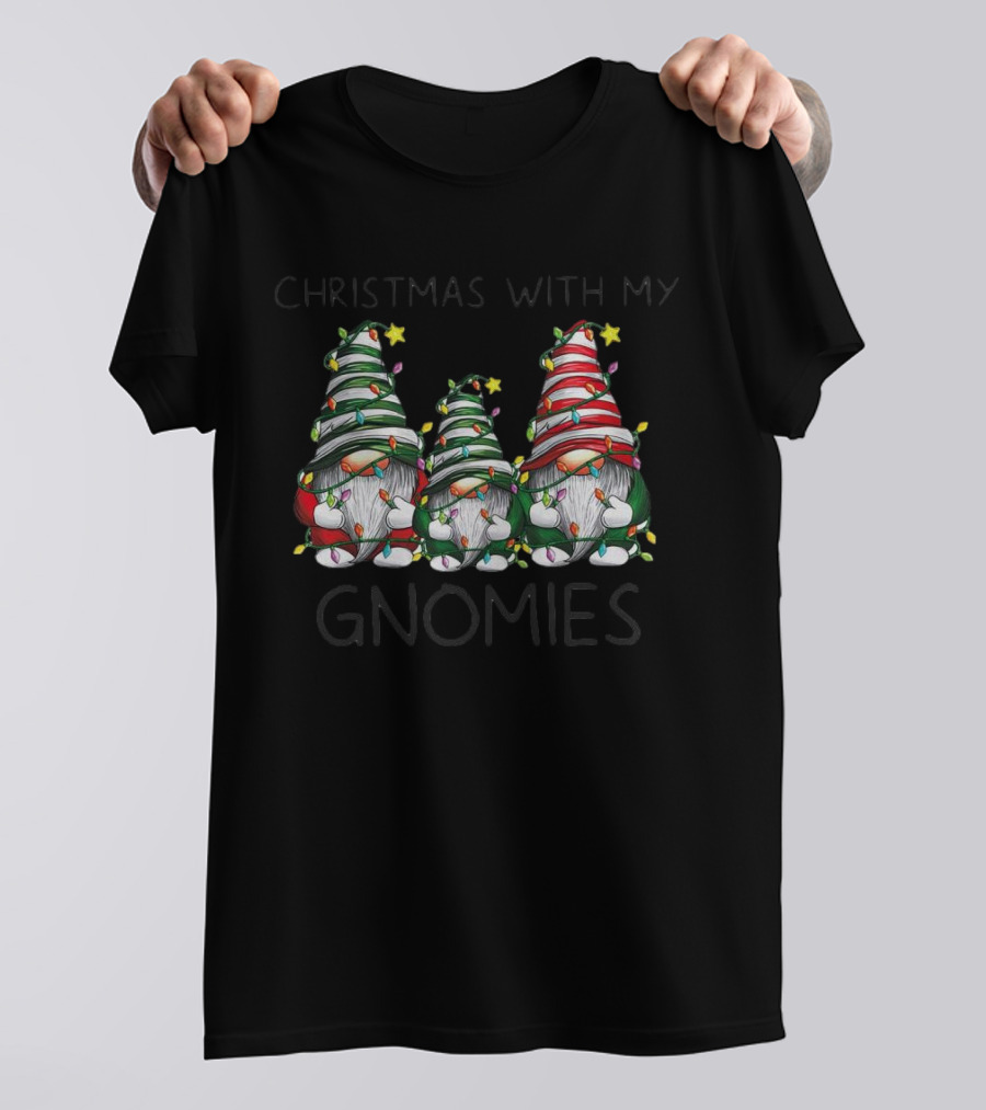 Christmas With My Gnomies Festive Holiday Lights Gnome Trio T-Shirt