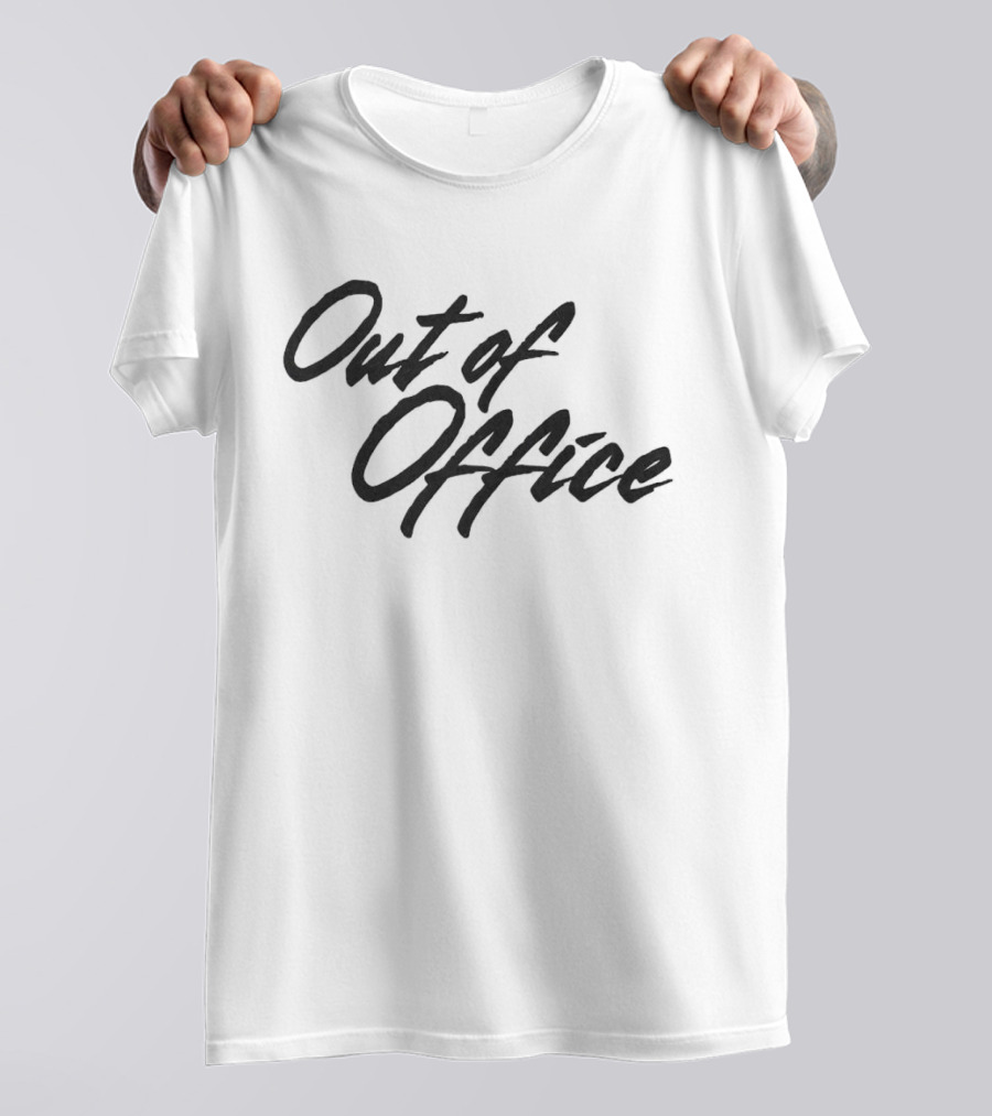 Out Of Office T-Shirt