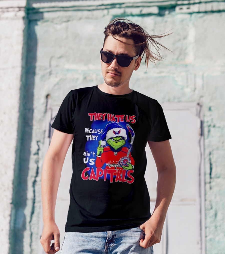 They Hate Us Because They Ain't Us Washington Capitals Grinch T-Shirt